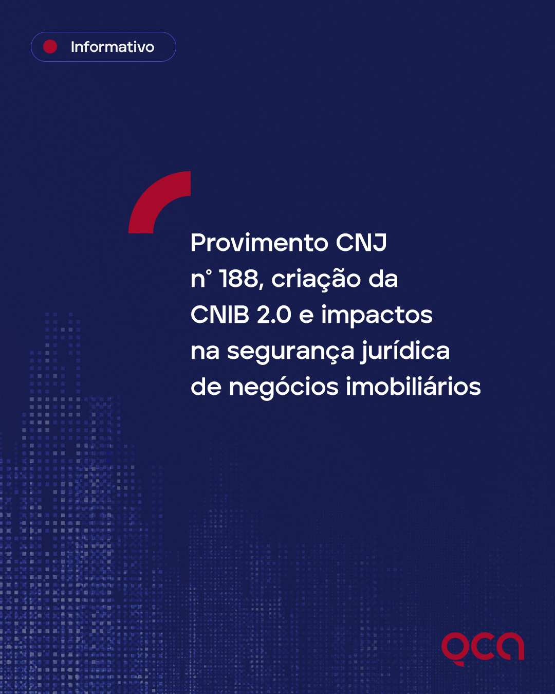 Provimento CNJ nº 188, criação da CNIB 2.0 e impactos em negócios imobiliários