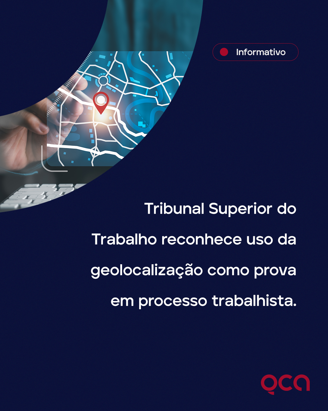 TST reconhece uso da geolocalização como prova em processo trabalhista