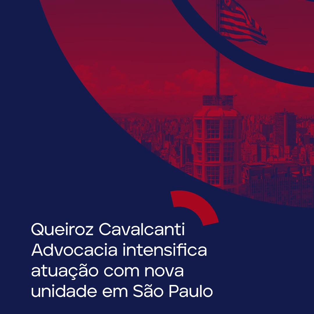 Queiroz Cavalcanti Advocacia intensifica atuação com nova unidade em São Paulo 
