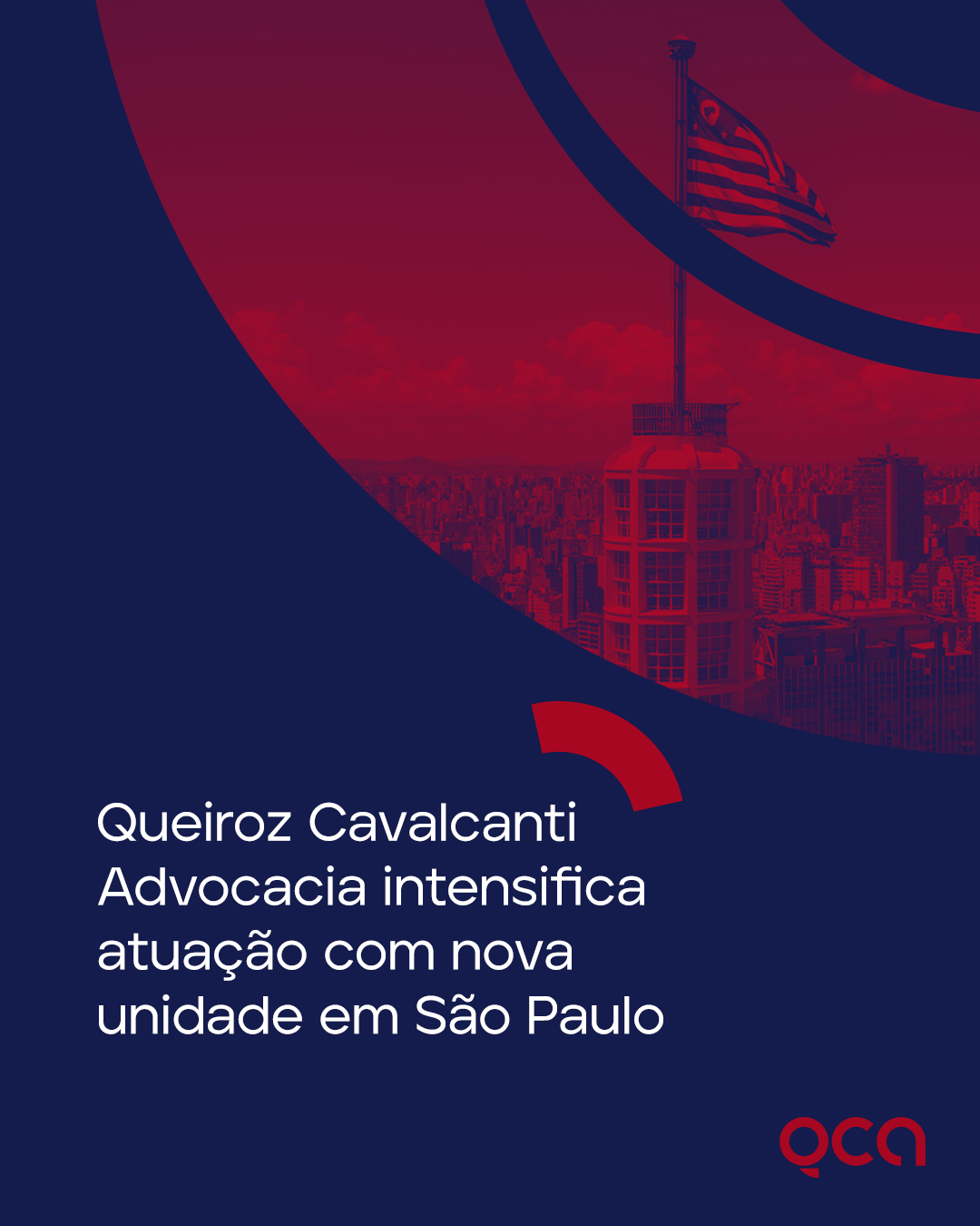 Queiroz Cavalcanti Advocacia intensifica atuação com nova unidade em São Paulo 