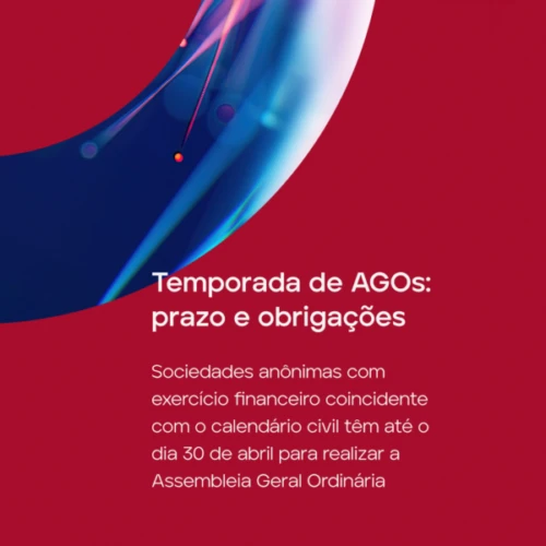 Temporada de AGOs: prazos e obrigações